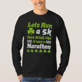st patricks day running let's run 5k st patricks d t-shirt (Voorkant)