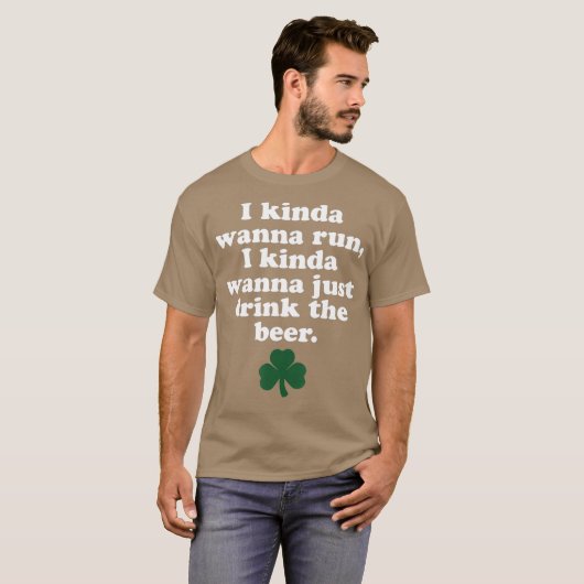 St Patricks Day    RunningI Kinda Wanna run T-shirt (Voorkant volledig)
