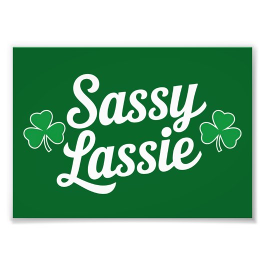 St Patricks Day Sassy Lassie Grappig Iers Foto Afdruk (Voorkant)