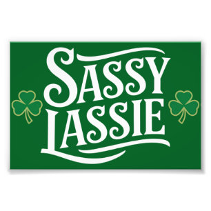 St Patricks Day Sassy Lassie Grappig Iers meisje Foto Afdruk