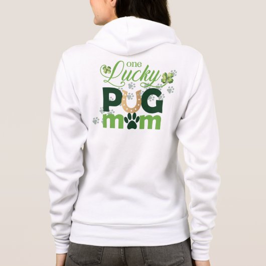 St. Patrick's Day Schattige Een Lucky Pug Mam Hoodie (Achterkant)
