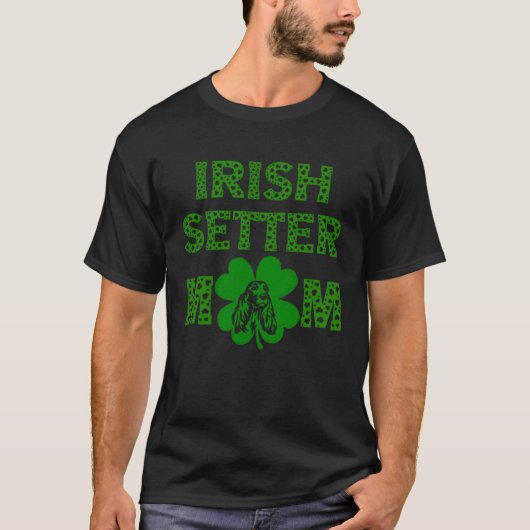 St Patrick's Day Shamrock Ierse Setter Moeder Mama T-shirt (Voorkant)