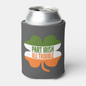 St Patricks Day shamrock - Part Irish All Trouble Blikjeskoeler (Blikje Voorkant)