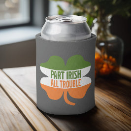St Patricks Day shamrock - Part Irish All Trouble Blikjeskoeler