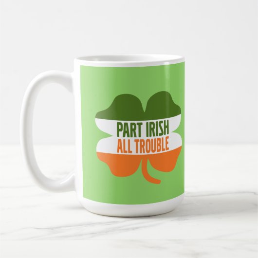St Patricks Day shamrock - Part Irish All Trouble Koffiemok (Links)