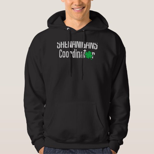 St Patrick's Day Shenanigan Coordinator Hoodie (Voorkant)