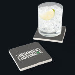 St. Patrick's Day Shenanigan Coordinator Stenen Onderzetter<br><div class="desc">St. Patrick's Day Shenanigan Coordinator</div>