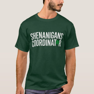 St. Patrick's Day Shenanigan Coordinator T-shirt