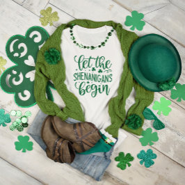 St. Patrick's Day Shenanigans T-shirt