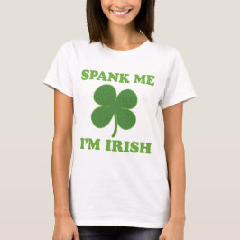 St Patricks Day Spank me Im Irish T-shirt