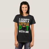 St Patricks Day T-shirt Ik draag altijd een potje (Voorkant volledig)