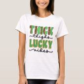St. Patrick's Day Thick Thighs Lucky Vibes T-shirt (Voorkant)