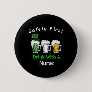 St Patricks Day - Veiligheid eerste Drink met een  Ronde Button 5,7 Cm