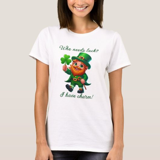 St. Patrick's Day Wie heeft geluk nodig? Ik heb ch T-shirt (Voorkant)