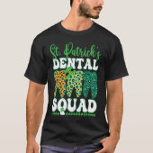 St Patrick's Dental Squad Leopard Tooth For Dentis T-shirt (Voorkant)