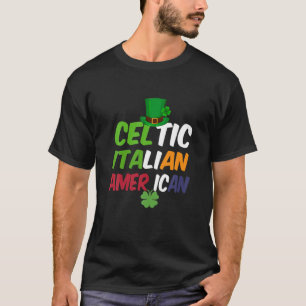 St. Patrick's Irish Italian Flag (Celtic Italian A T-shirt