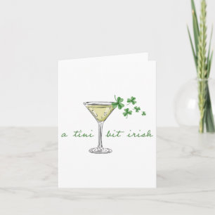 St. Patricks Martini Irish Baby A Tini Bit Irish L Kaart