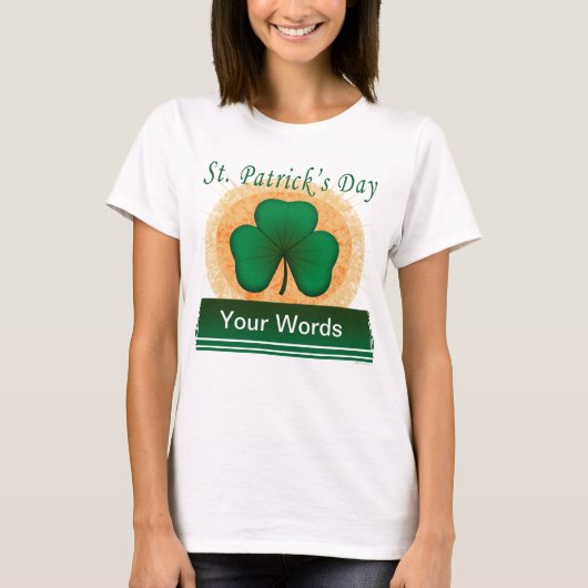 St. Patrick's Shamrock Your Words T-shirt (Voorkant)