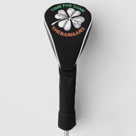St Patricks Tijd voor sommige Shenanigans klaver p Golfheadcover (Voorkant)