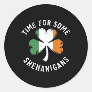 St. Patrick's tijd voor wat Shenanigans klaverplez Ronde Sticker