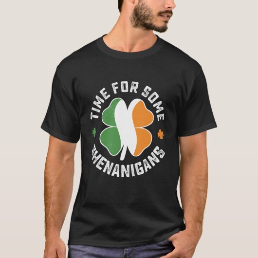 St Patrick's Time For Some Shenanigans C Party T-shirt (Voorkant)
