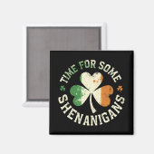 St. Patrick's Time for some Shenanigans Clover Fun Magneet (Voorkant / Achterkant)