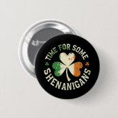 St. Patrick's Time for some Shenanigans Clover Fun Ronde Button 5,7 Cm (Voorkant /achterkant)