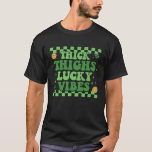 St Patricku2019s dag dikke dijen Lucky Vibes T-shirt