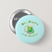 ST. PATTY IS MIJN HOMEBOEK RONDE BUTTON 5,7 CM (Voorkant /achterkant)