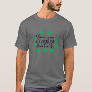 St Pattys leraar St Patricks Day Shenanigans Coor T-shirt