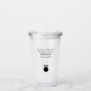 St. Teresa van Avila Quote Tumbler Acryl Drinkbeker