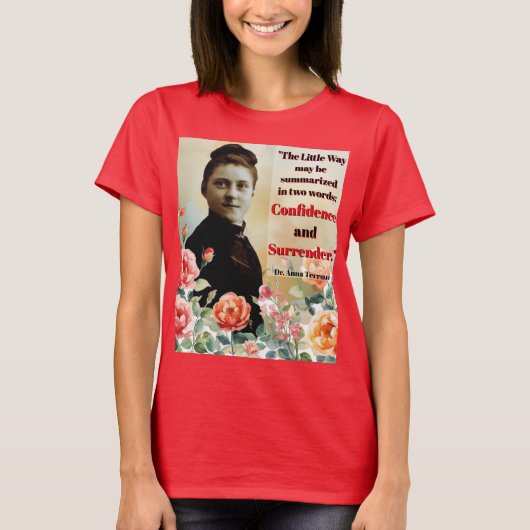 St Therese Dr Anna Terruwe Quote T-shirt (Voorkant)