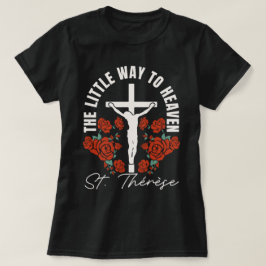 St. Thérèse Little Way katholieke peetmoeder T-shirt