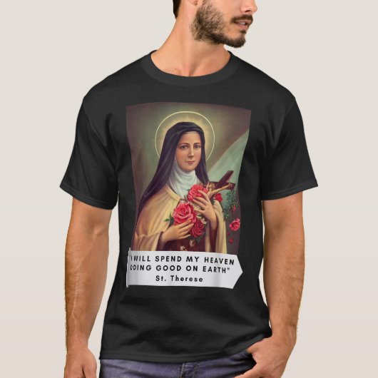 St. Therese of Lisieux Saint Therese of Child Jesu T-shirt (Voorkant)
