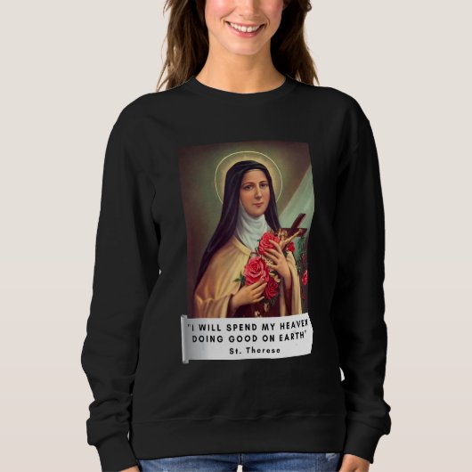 St Therese Of Lisieux Saint Therese of Child Jesus Trui (Voorkant)
