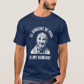 St. Vincent De Paul is mijn Homeboy. T-shirt (Voorkant)