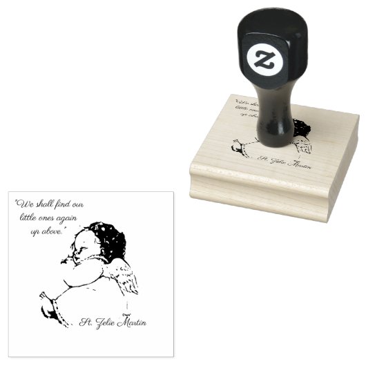 St. Zelie Martin Quote Baby Miskraam Rubberstempel (Gestempeld)