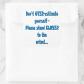 STA ALSJEBLIEFT DICHTER BIJ HET URINOIR VIERKANTE STICKER (Tas)