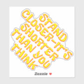 Sta dichter korter dan je denkt contour sticke sticker (Vel)