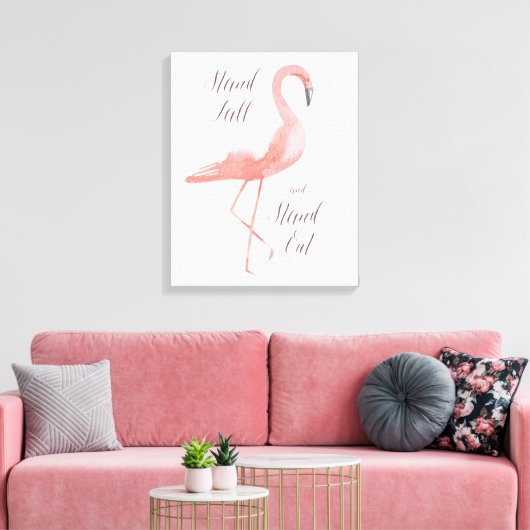 Sta hoog | Flamingo inspirerend kunst aan de muur Canvas Afdruk (Insitu (Woonkamer))