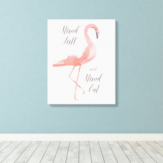 Sta hoog | Flamingo inspirerend kunst aan de muur Canvas Afdruk (Insitu (Houten vloer))