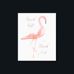 Sta hoog | Flamingo inspirerend kunst aan de muur Canvas Afdruk<br><div class="desc">"Stand tall" canvas print met een prachtige watergekleurde roze flamingo. Handgeschreven kalligrafische tekst Cadeau idee. Meer opties in onze winkel!</div>