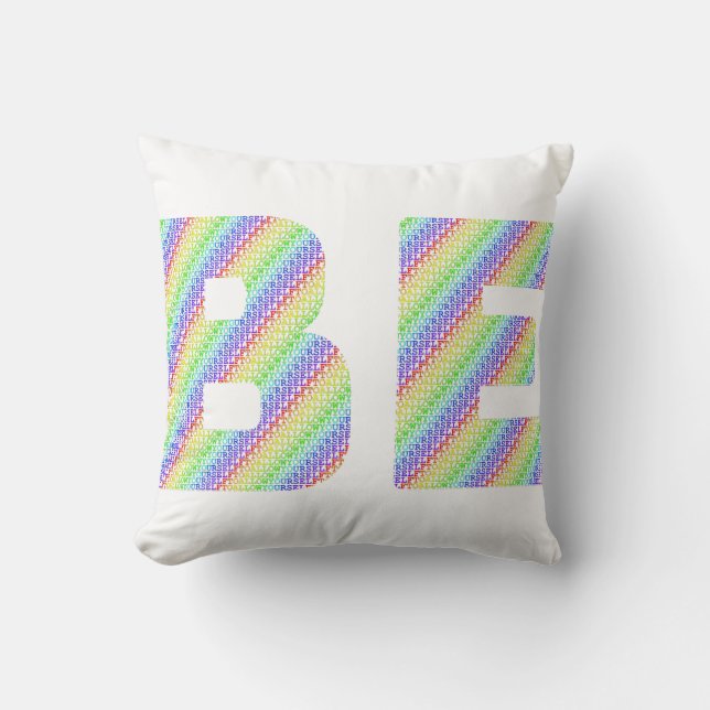 Sta jezelf toe om Rainbow Worp Kussen te zijn (Voorkant)