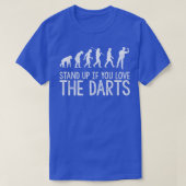 Sta op als je van de Darts Evolution houdt T-shirt (Design voorkant)