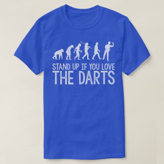 Sta op als je van de Darts Evolution houdt T-shirt (Design voorkant)