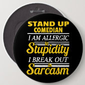 Sta op Comedy Grappig Ronde Button 6,0 Cm (Voorkant /achterkant)