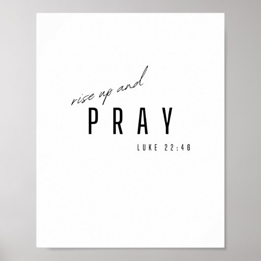 Sta op en bid. Lucas 22:46.Poster & Prints (Voorkant)