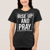 Sta op en bid Tri-Blend shirt (Voorkant)