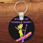 Sta op het Surf van de peddel! Sleutelhanger (Voorkant)