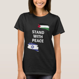 Sta op met vrede. Israëlisch Palestijns Shirt. Zeg T-shirt